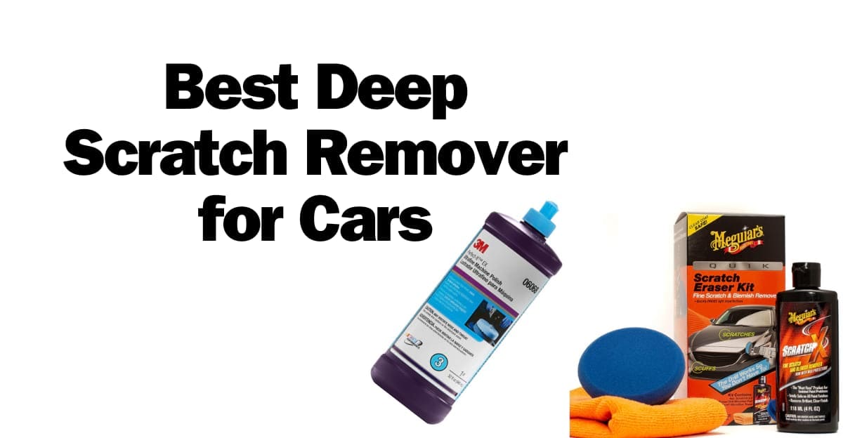 Best Deep Scratch Remover for Cars 