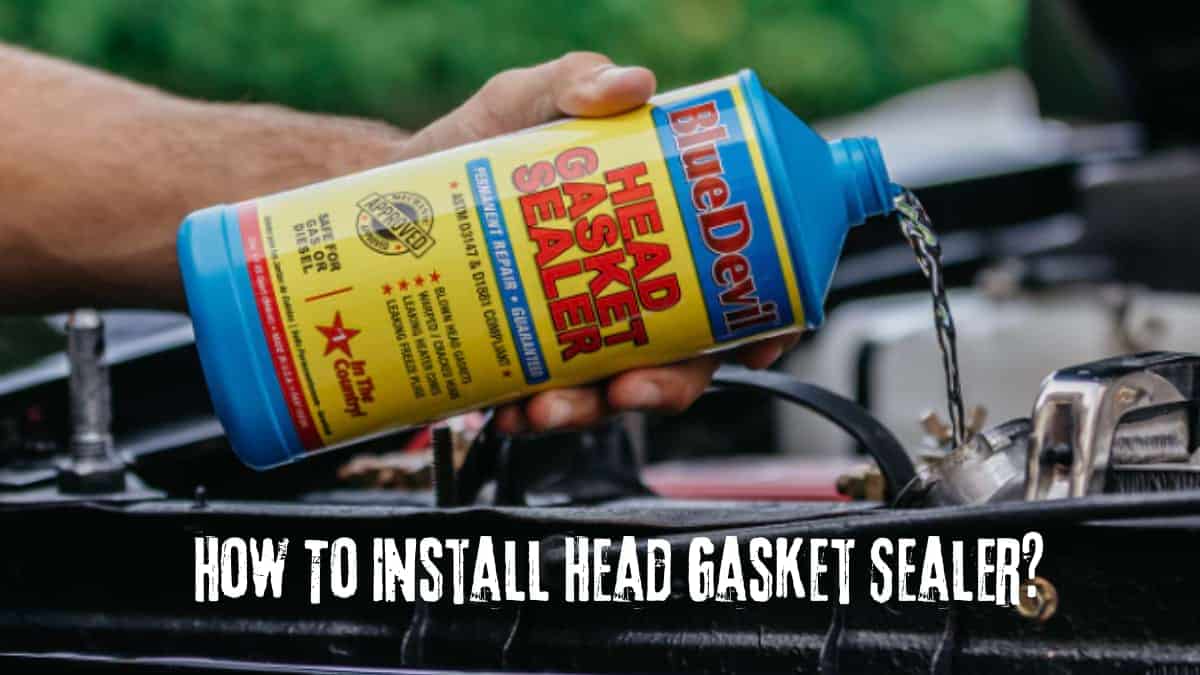 how to install head gasket sealer