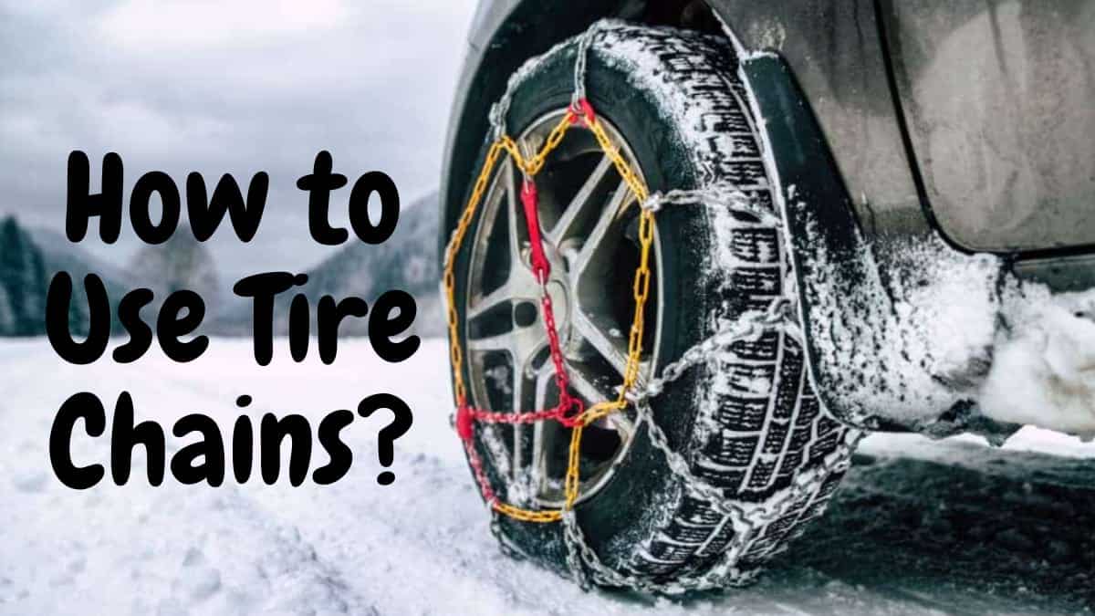 How to Use Tire Chains? Easy To Use